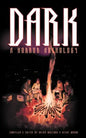 Dark: A Horror Anthology - Paperback