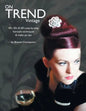 On Trend Vintage: 40's, 50's & 60's Step-By-Step Hairstyle Techniques & Make-Up Tips - Paperback