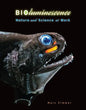 Bioluminescence: Nature and Science at Work - Library Binding