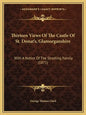 Thirteen Views Of The Castle Of St. Donat's, Glamorganshire: With A Notice Of The Stradling Family (1871) - Paperback