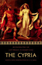 The Cypria: Reconstructing the Lost Prequel to Homer's Iliad - Paperback