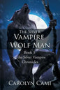 The Silver Vampire - Wolf Man: Book 3 of the Silver Vampire Chronicles - Paperback