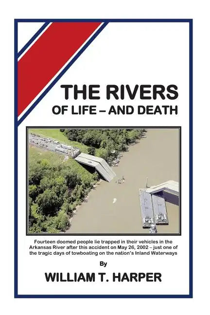 The Rivers of Life - and Death - Paperback