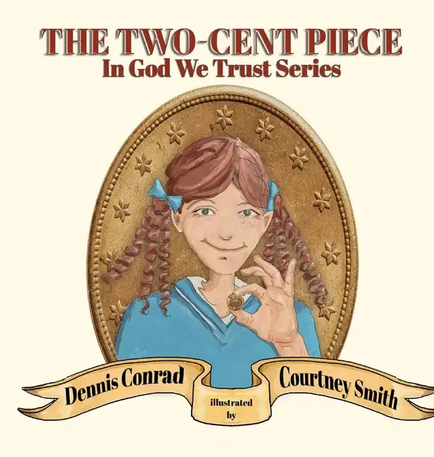 The Two-Cent Piece - Hardcover