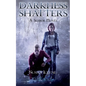 Darkness Shatters - Paperback