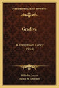 Gradiva: A Pompeiian Fancy (1918) - Paperback