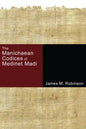 The Manichaean Codices of Medinet Madi - Paperback
