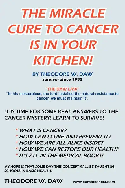 The Miracle Cure to Cancer Is in Your Kitchen! - Paperback