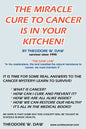 The Miracle Cure to Cancer Is in Your Kitchen! - Paperback
