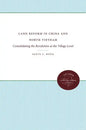 Land Reform in China and North Vietnam: Consolidating the Revolution at the Village Level - Paperback