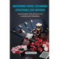 Mastering Poker: Unlocking the Secrets to Consistent Winning - Paperback
