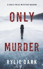 Only Murder (A Sadie Price FBI Suspense Thriller-Book 1) - Hardcover