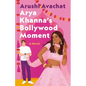 Arya Khanna's Bollywood Moment - Hardcover
