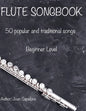 Flute Songbook 50 Popular and Traditional Songs - Paperback
