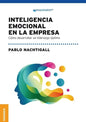 Inteligencia emocional en la empresa: Cómo desarrollar un liderazgo óptimo - Paperback