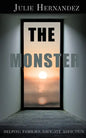 The Monster: Helping Families Navigate Addiction - Paperback