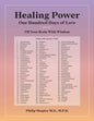 Healing Power: One Hundred Days of Love - Paperback