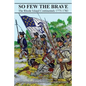 So Few The Brave: Rhode Island Continentals 1775-1783 - Paperback