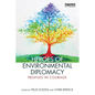 Heroes of Environmental Diplomacy: Profiles in Courage - Paperback