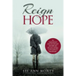 Reign In Hope: An inspirational story of a lost girl who falls into the arms of Hope in the midst of heartbreak. - Paperback
