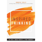 Inspired Thinking: Big Ideas to Enrich Yourself and Your Community - Paperback