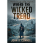 Where the Wicked Tread - Paperback