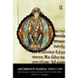 Archbishop Anselm 1093-1109: Bec Missionary, Canterbury Primate, Patriarch of Another World - Paperback