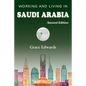 Working and Living in Saudi Arabia: Second Edition - Paperback