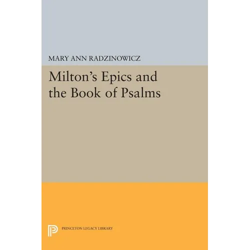 Milton's Epics and the Book of Psalms - Paperback