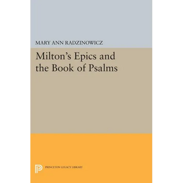 Milton's Epics and the Book of Psalms - Paperback