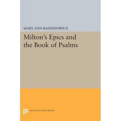 Milton's Epics and the Book of Psalms - Paperback