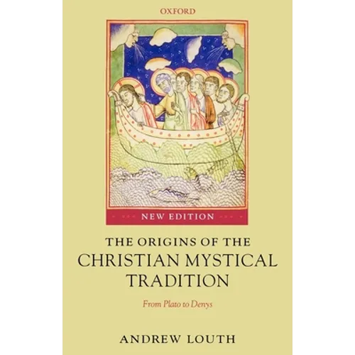 The Origins of the Christian Mystical Tradition: From Plato to Denys - Paperback