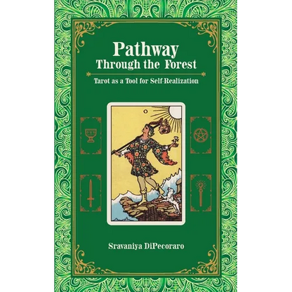 Pathway Through the Forest: Tarot as a Tool for Self-Realization - Paperback