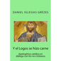 Y el Logos se hizo carne: Apologética católica en diálogo con los no cristianos - Paperback