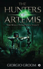 The Hunters of Artemis: New world Odyssey series: Book 3 - Paperback