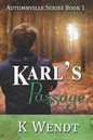 Karl's Passage: Autumnville Series Book 1 - Paperback