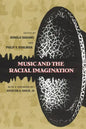 Music and the Racial Imagination - Paperback