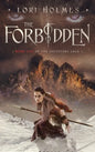 The Forbidden: Book 1 of The Ancestors Saga, A Fantasy Fiction Series - Hardcover