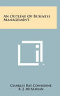 An Outline of Business Management - Hardcover