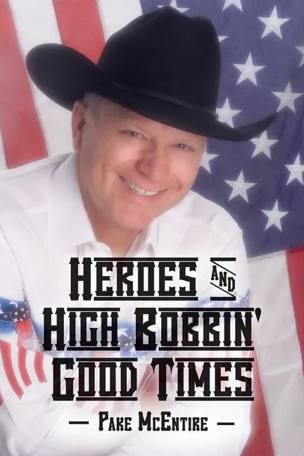 Heroes & High Bobbin' Good Times - Paperback