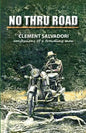 No Thru Road: Confessions of a Traveling Man - Paperback