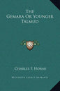 The Gemara or Younger Talmud - Hardcover