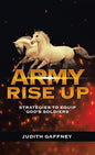 Army Rise Up: Strategies to Equip God's Soldiers - Hardcover