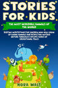 Stories for Kids The Most Incredible Animals of the World: Bedtime Meditations for Children Who Will Grow Up Loving Animals and Respecting Mother Natu - Paperback