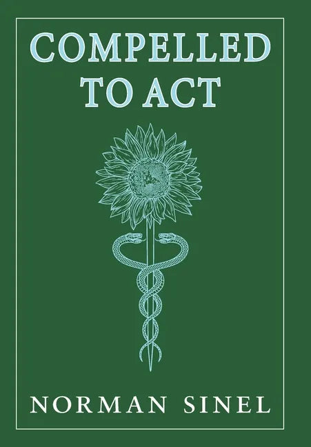 Compelled To Act - Hardcover