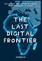 The Last Digital Frontier: The History and Future of Science and Technology in Africa - Hardcover