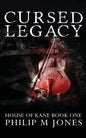 Cursed Legacy: House of Kane Book One - Paperback