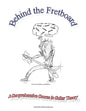 Behind the Fretboard: a comprehensive course in guitar theory - Paperback