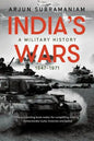 India's Wars: A Military History, 1947-1971 - Hardcover