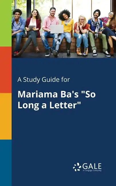A Study Guide for Mariama Ba's "So Long a Letter" - Paperback